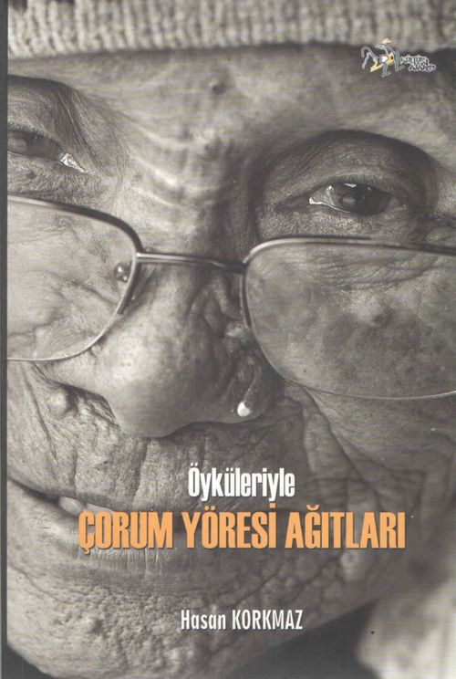 Öyküleriyle Çorum Yöresi Ağıtları