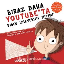 Biraz Daha YouTube'ta Video İzleyebilir Miyim? - Yeşim Özen Açıl