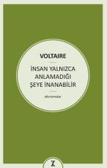 İnsan Yalnızca Anlamadığı Şeye İnanabilir