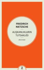 Alışkanlıkların Tutsaklığı