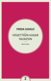 Hissettiğin Kadar Yalnızsın