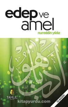 Edep ve Amel - Nureddin Yıldız
