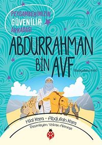 Peygamberimizin Güvenilir Arkadaşı Abdurrahman Bin Avf