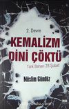 Kemalizm Dini Çöktü & Risale-i Nur'da II. Devre