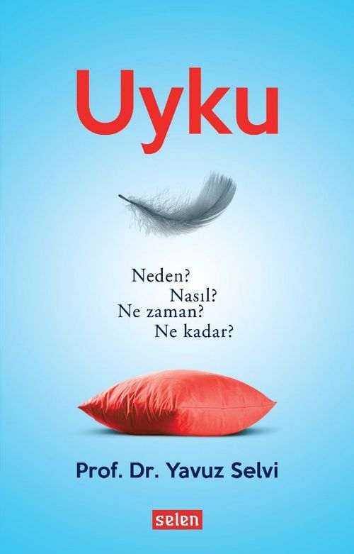 Uyku & Neden? Nasıl? Ne zaman? Ne kadar?