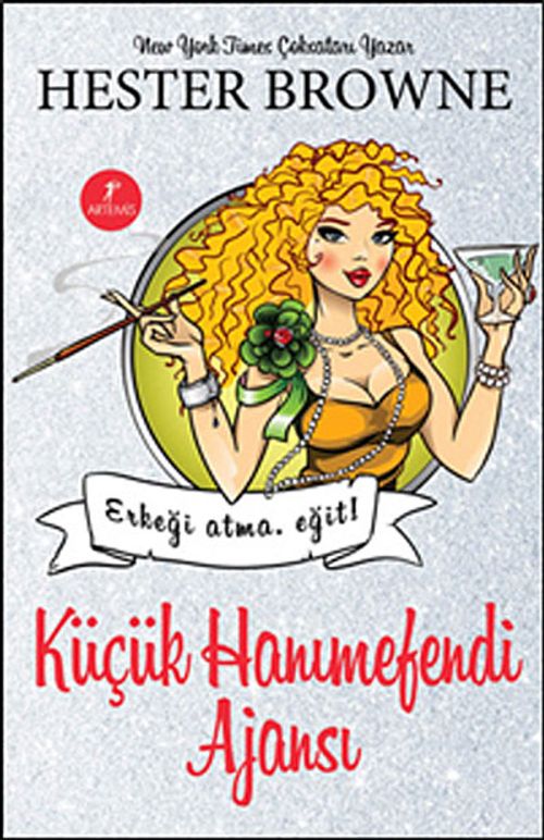 Küçük Hanımefendi Ajansı - Erkeği Atma, Eğit!