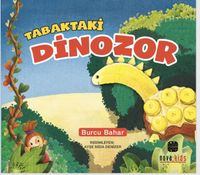 Tabaktaki Dinozor / Lezzetli Hikayeler 5