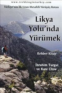Likya Yolu'nda Yürümek & Türkiye'nin İlk Uzun Mesafeli Yürüyüş Rotası