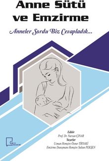 Anne Sütü ve Emzirme & Anneler Sordu Biz Cevapladık - Prof. Dr. Nursan Çınar