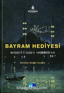Bayram Hediyesi & Beday'i-i Asar-ı Osmaniyye
