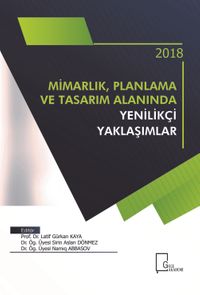 Mimarlık, Planlama ve Tasarım  Alanında Yenilikçi Yaklaşımlar