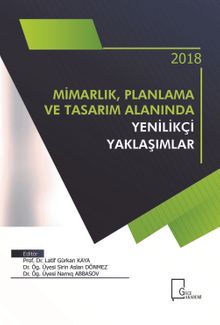 Mimarlık, Planlama ve Tasarım  Alanında Yenilikçi Yaklaşımlar