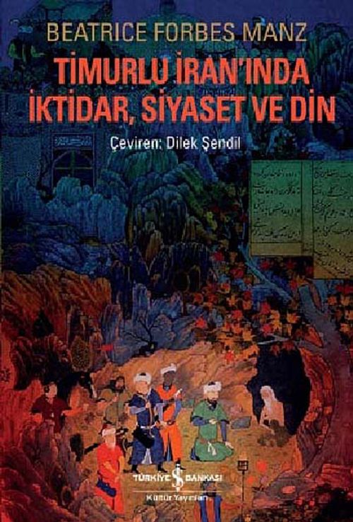 Timurlu İran'ında İktidar, Siayaset ve Din