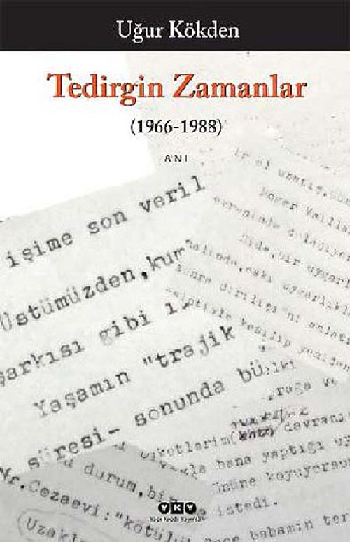 Tedirgin Zamanlar (1966-1988)