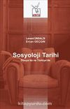 Sosyoloji Tarihi & Dünya'da ve Türkiye'de