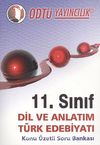 11.Sınıf Dil ve Anlatım Türk Edebiyatı Konu Özetli Soru Bankası