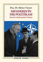 Menderes'in Dış Politikası & Batı'nın Güdümündeki Türkiye