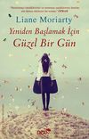 Yeniden Başlamak İ&ccedil;in G&uuml;zel Bir G&uuml;n