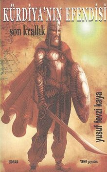 Kürdiya'nın Efendisi & Son Krallık