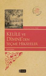 Kelile ve Dimne'den Seçme Hikayeler (Kenar Boyalı) / 100 Temel Eser