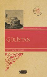 Gülistan (Kenar Boyalı) / 100 Temel Eser