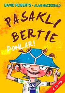 Pasaklı Bertie-Donlar!