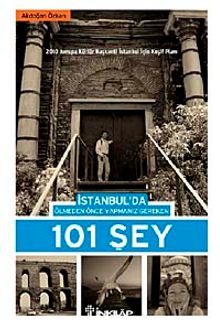 İstanbul'da Ölmeden Önce Yapmanız Gereken 101 Şey