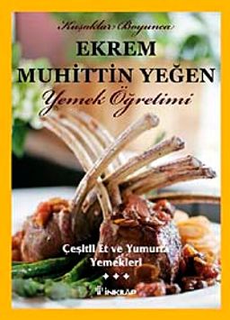 Çeşitli Et ve Yumurta Yemekleri (Cilt 3) / Yemek Öğretimi