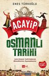 Acayip Osmanlı Tarihi