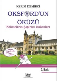 Oksford'un Öküzü & Kelimelerin Şaşırtıcı Kökenleri