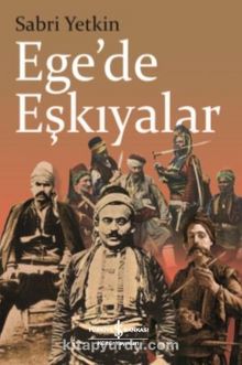 Ege’de Eşkıyalar - Dr. Sabri Yetkin