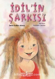 İdil’in Şarkısı - Seza Kutlar Aksoy