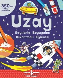 Uzay / Sayılarla Boyayalım Çıkartmalı Eğlence