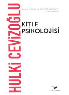 Kitle Psikolojisi - Hulki Cevizoğlu