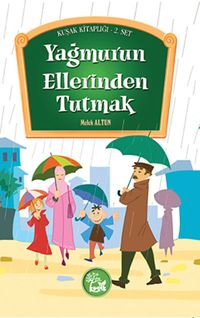 Yağmurun Ellerinden Tutmak