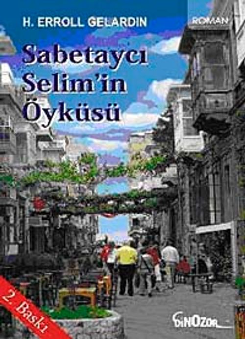 Sabetaycı Selim'in Öyküsü