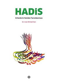 Hadis Kriterlerinin Yeniden Tanımlanması