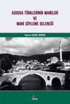Kosova T&uuml;rklerinin Manileri ve Mani S&ouml;yleme Geleneği