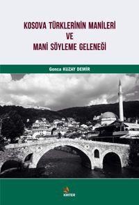Kosova Türklerinin Manileri ve Mani Söyleme Geleneği