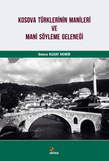 Kosova Türklerinin Manileri ve Mani Söyleme Geleneği