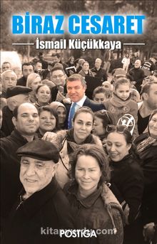 Biraz Cesaret - İsmail Küçükkaya