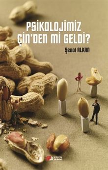 Psikolojimiz Çin'den Mi Geldi ?