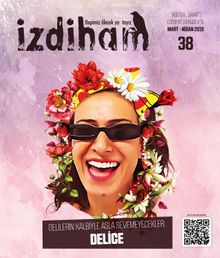 İzdiham Dergisi 38. Sayı Mart-Nisan 2019