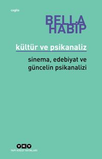 Kültür ve Psikanaliz & Sinema, Edebiyat ve Güncelin Psikanalizi