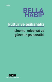Kültür ve Psikanaliz & Sinema, Edebiyat ve Güncelin Psikanalizi