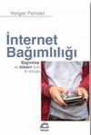 İnternet Bağımlılığı & Bağımlılar ve Aileleri i&ccedil;in El Kitabı