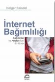 İnternet Bağımlılığı & Bağımlılar ve Aileleri için El Kitabı