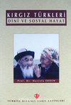 Kırgız Türkleri Dini ve Sosyal Hayat