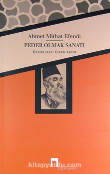 Peder Olmak Sanatı - Ahmet Mithat Efendi