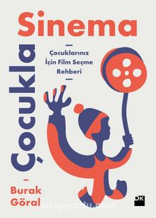 Çocukla Sinema - Burak Göral